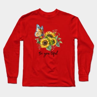 be - you -tiful Long Sleeve T-Shirt